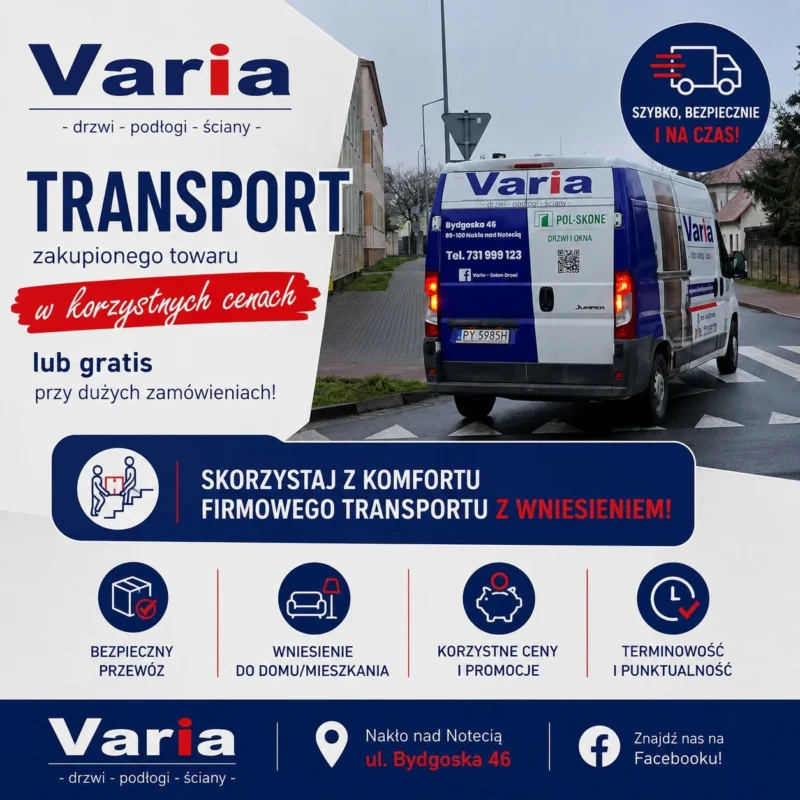 Transport zakupionego towaru samochodem firmowym Varia, z wniesieniem
